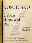 Urban renewal plan for the Kosciusko urban renewal area by Land Clearance for Redevelopment Authority, City of St. Louis