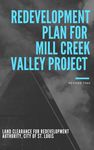 Redevelopment Plan for Mill Creek Valley Project (Revised 1960) by Land Clearance for Redevelopment Authority, City of St. Louis