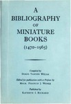 A Bibliography of Miniature Books (1470-1965) by Doris Varner Welsh