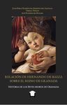 Relación de Hernando de Baeza sobre el Reino de Granada by Juan Pablo Rodriguez Argente del Castillo, Teresa Tinsley, and José Rodríguez Molina