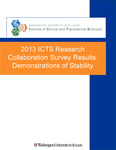 ICTS Research Collaboration Survey Results: Demonstrations of Stability by Center for Public Health Systems Science, Bobbi Carothers, Douglas Luke, and Ryan Bell
