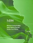 Missouri County Profiles: Adult Tobacco Use and Smoke-Free Policies by Center for Public Health Systems Science