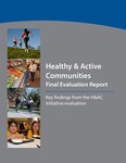 Healthy & Active Communities Final Evaluation Report by Center for Public Health Systems Science, Rachel Barth, Nikole Dougherty, and Haley Herr