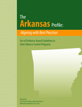 The Arkansas Profile: Aligning with Best Practices by Center for Public Health Systems Science, Jennifer Cameron, Laura Bach, and Lana Wald