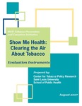 Show Me Health: Clearing the Air About Tobacco Evaluation Instruments by Center for Public Health Systems Science, Stephanie Herbers, Caitlin Ashby, Erin Foster, Rachel Barth, Sarah Moreland-Russell, and Douglas Luke