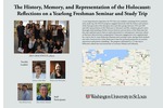The History, Memory, and Representation of the Holocaust: Reflections on a Yearlong Freshman Seminar and Study Trip by Brian Vetruba, Cecily Hibbs, Talia Wazana, Abigail Wippel, Erin McGlothlin, and Anika Walke