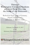 Thirteen Washington University Students and their Deep Dive into the Study of the Holocaust: Reflections from a trip to Germany, Poland, and Lithuania and a year of intensive study by Brian Vetruba, Cecily Hibbs, Talia Wazana, and Abigail Wippel