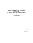 The Case for Making Economic Forecasts: St. Offset and Annual Projections by Murray L. Weidenbaum