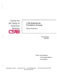 A Tax System for an E-Commerce Economy by Murray L. Weidenbaum